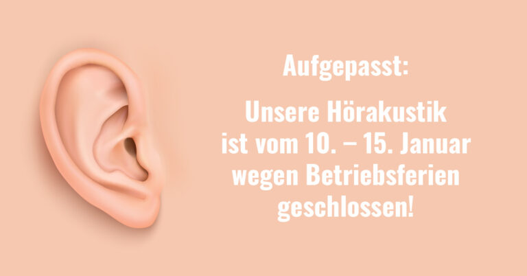 Betriebsferien unserer Hörakustik